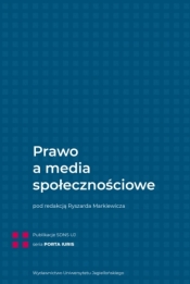 Prawo a media społecznościowe - Markiewicz Ryszard