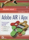 Adobe Air i Ajax Szybki start Ullman Larry