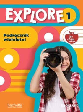Explore 1. Podręcznik wieloletni + kod (podręcznik online) - Fabienne Gallon, Gabriela Hałat, Himber Céline