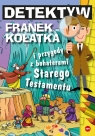  Detektyw Franek Kołatkai przygody z bohaterami Starego Testamentu