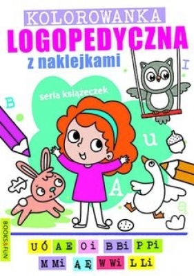 Kolorowanka logopedyczna z naklejkami 1 - Opracowanie zbiorowe