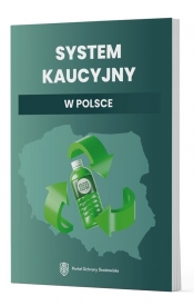 System kaucyjny w Polsce - Opracowanie zbiorowe