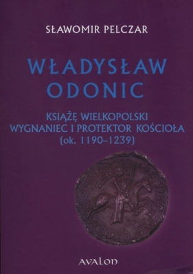 Władysław Odonic - Sławomir Pelczar