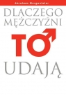 Dlaczego mężczyźni TO udają