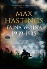 Tajna wojna 1939-1945 Szpiedzy. Szyfry i partyzanci Hastings Max