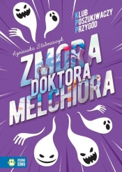 Klub Poszukiwaczy Przygód. Zmora doktora Melchiora - Agnieszka Stelmaszyk