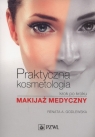  Praktyczna kosmetologia krok po krokuMakijaż medyczny