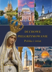 Duchowe pielgrzymowanie - Robert Szybiński