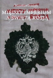 Między imperium a Świętą Rosją