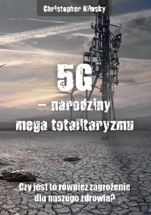 5G narodziny mega totalitaryzmu.