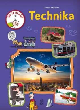 Jak to działa Technika - Janusz Jabłoński