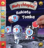 Rakieta Tomka. Naklejki. Mały chłopiec - Emilie Beaumont, Jack Delaroche, Alexis Nesme (ilustr.)