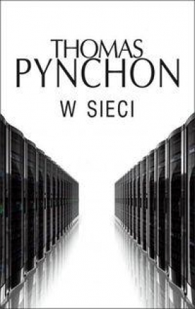 W sieci - Thomas Pynchon, Thomas Pynchon