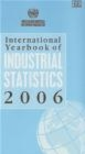 International Yearbook of Industrial Statistics 2006