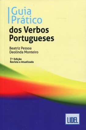 Guia pratico dos Verbos Portugueses - Deolinda Monteiro