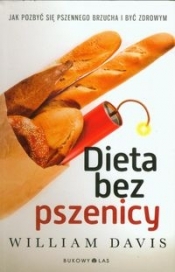 Dieta bez pszenicy - William Davis