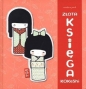 Złota księga kokeshi - Annelore Parot