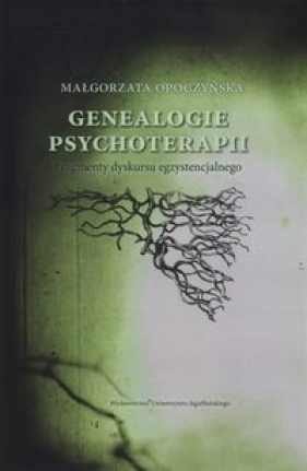 Genealogie psychoterapii - Opoczyńska Małgorzata