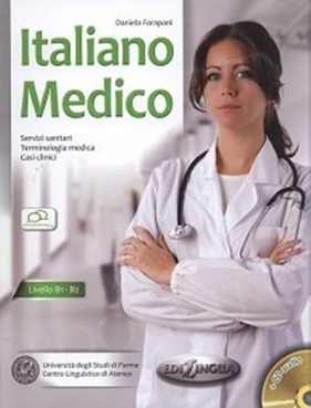 Italiano Medico Podręcznik Poziom B1-B2 + CD - Forapani Daniela