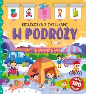 W podróży. Książeczka z okienkami. 100 okienek - 100 słów - Agnieszka Bator