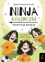 Ninja Księżniczki. Sportowa batalia - Agata Komosa-Styczeń