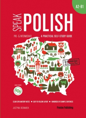 Speak Polish A practical self-study guide Part 2 A2-B1 + kurs audio (mp3) (Uszkodzona okładka) - Justyna Bednarek