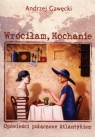 Wróciłam, Kochanie