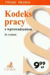 Kodeks pracy z wprowadzeniem Twoje Prawo wydanie 26