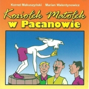 Koziołek Matołek w Pacanowie - Marian Walentynowicz, Makuszyński Kornel