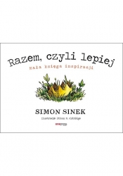 Razem czyli lepiej - Simon Sinek