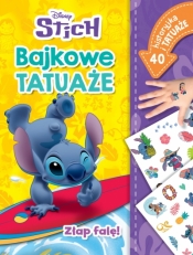 Złap falę! Bajkowe tatuaże. Disney Stitch - Monika Kiersnowska