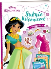 Disney Księżniczka: Suknie księżniczek. Przyjęcia - Opracowanie zbiorowe