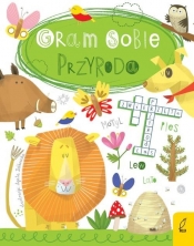 Gram sobie Przyroda - Opracowanie zbiorowe