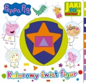 Jaki to kształt? Świnka Peppa. Kolorowy świat... - Opracowanie zbiorowe