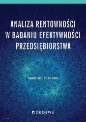Analiza rentowności w badaniu efektywności przedsiębiorstwa - Kruk Sylwia , Jaki Andrzej