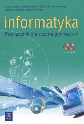 Informatyka Podręcznik z płytą CD - Gurbiel Ewa, Hardt-Olejniczak Grażyna, Kołczyk Ewa<br />