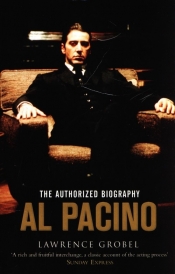 Al Pacino The Authorized Biography - Grobel Lawrence