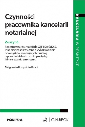 Czynności pracownika kancelarii notarialnej. - Kempińska-Rusek Małgorzata