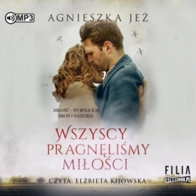 Wszyscy pragnęliśmy miłości audiobook - Agnieszka Jeż