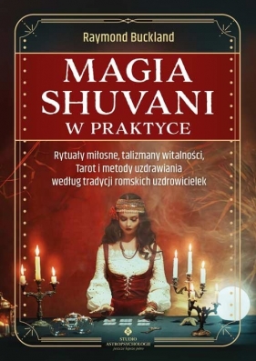 Magia shuvani w praktyce - Raymond Buckland