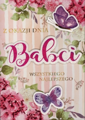 Karnet Z okazji Dnia Babci Wszystkiego Najlepszego DK-651