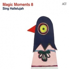 Magic Moments 8 / Sing Hallelujah