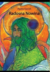 Radosna nowina - Agata Kasiak