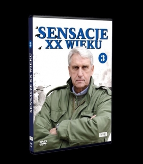 Sensacje XX wieku Część 3