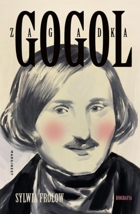 Zagadka Gogol - Sylwia Frołow