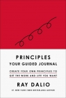  PrinciplesYour Guided Journal (Create Your Own Principles to Get the Work