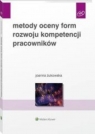  Metody oceny form rozwoju kompetencji pracowników