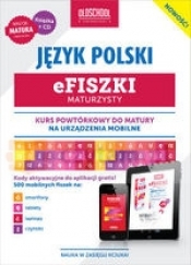 Efiszki Maturzysty Język Polski + CD. Kurs powtórkowy do matury na urządzenia mobilne - Opracowanie zbiorowe