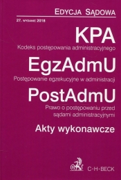 Kodeks postępowania administracyjnego Postępowanie egzekucyjne w administracji Prawo o postępowaniu przed sądami administracyjnymi Akty wykonawcze