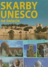 Skarby UNESCO na świecie Kultura Karolczuk Monika